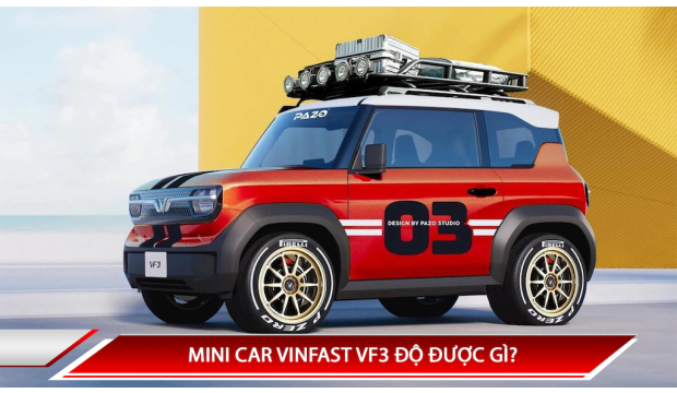 Mini Car Vinfast VF3 độ được gì?